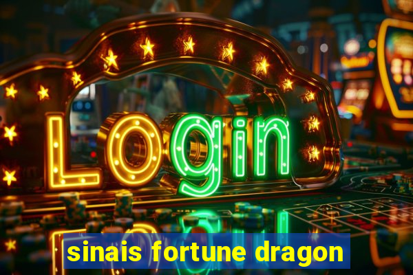 sinais fortune dragon